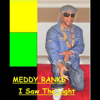 Meddy Ranks - I Saw the Light