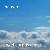 Angel Corpus Christi - Heaven