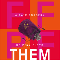 A Fair Forgery of Pink Floyd (Various Artists) - A Fair Forgery of Pink Floyd: THEM