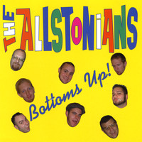 The Allstonians - Bottoms Up!