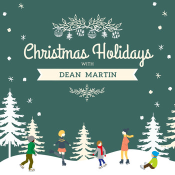Dean Martin - Christmas Holidays with Dean Martin
