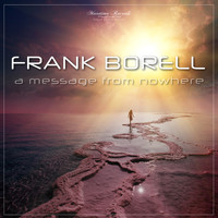 Frank Borell - A Message from Nowhere (Square Dreams Mix)