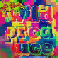 dRes - Wild Produce (Explicit)