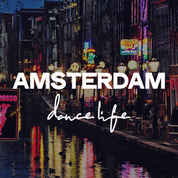 Various Artists - Amsterdam Dance Life