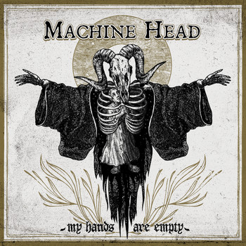 Machine Head - My Hands Are Empty (Explicit)