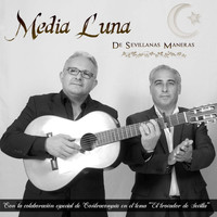 Media Luna - De Sevillanas Maneras
