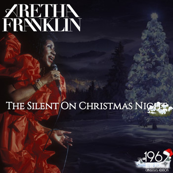 Aretha Franklin - The Silent on Christmas Night