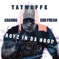 Tatwaffe - Boyz In Da Hood