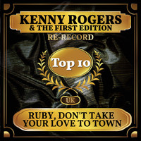 Kenny Rogers & The First Edition - Ruby, Don't Take Your Love to Town (UK Chart Top 40 - No. 2)