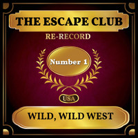The Escape Club - Wild, Wild West (Billboard Hot 100 - No 1)