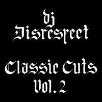 DJ Disrespect - Classic Cuts Vol. 2