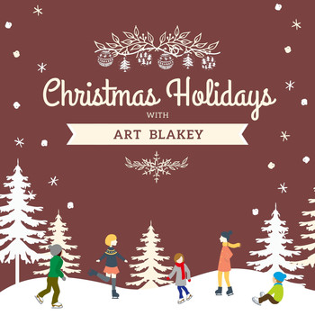 Art Blakey - Christmas Holidays with Art Blakey