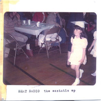 Beat Radio - The Ecstatic EP