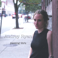 Audrey Ryan - Passing Thru