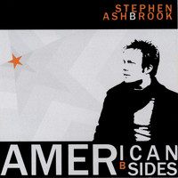STEPHEN ASHBROOK - American B Sides