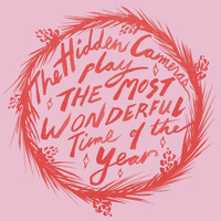 The Hidden Cameras - The Most Wonderful Time of the Year