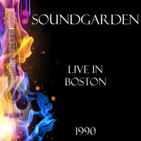 Soundgarden - Live in Boston 1990 (Live)