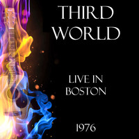 Third World - Live in Boston 1976 (Live)