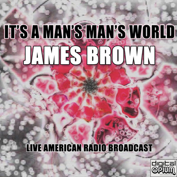 James Brown - It's A Man's Man's World (Live)