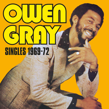 Owen Gray - Singles 1969 to 1972