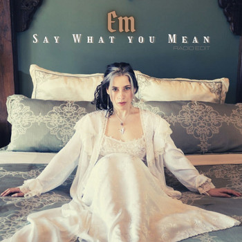 eM - Say What You Mean (Radio Edit)