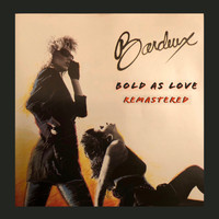 Bardeux - Bold as Love (Remastered)