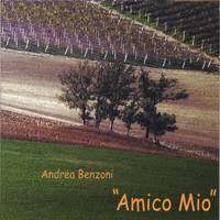Andrea Benzoni - Amico Mio