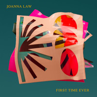 Joanna Law - First Time Ever (Radio Edit 2020)