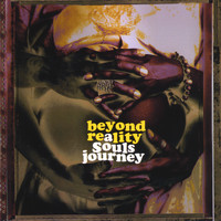 Beyond Reality - A Souls Journey