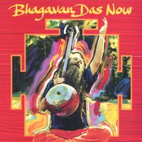 Bhagavan Das - NOW