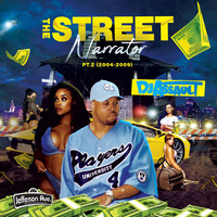 DJ Assault - The Street Narrator, Pt.2 (2004-2009) (Explicit)