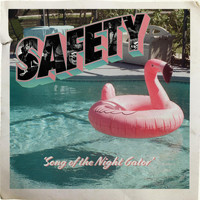 Safety - Song of the Night Gator