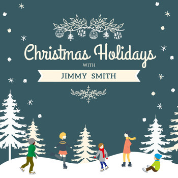 Jimmy Smith - Christmas Holidays with Jimmy Smith