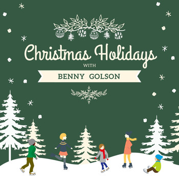 Benny Golson - Christmas Holidays with Benny Golson