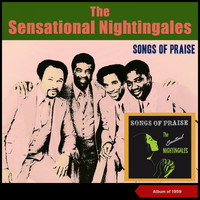 The Sensational Nightingales - Songs of Praise (Album of 1959)