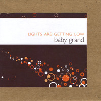 Baby Grand - Lights Are Getting Low