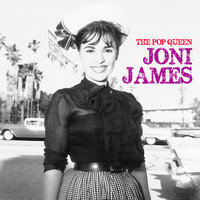 Joni James - The Pop Queen (Remastered)