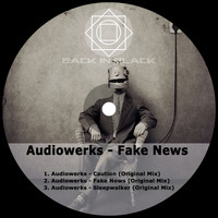 Audiowerks - Fake News