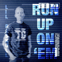 Lil Raskull - Run Up On 'Em