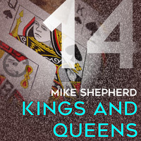 Mike Shepherd - Kings And Queens