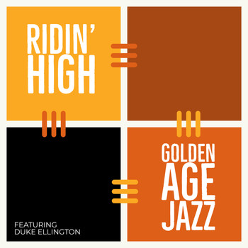 Various Artists - Ridin' High: Golden Age Jazz - Featuring Duke Ellington