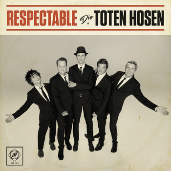 Die Toten Hosen - Respectable