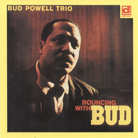 Bud Powell Trio - Bouncing with Bud