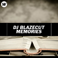 DJ Blazecut - Memories
