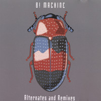 B! Machine - Alternates and Remixes