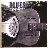 Blues Delight - Rock Island Line