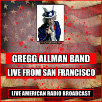 The Gregg Allman Band - Live From San Francisco (Live)
