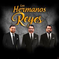 Hermanos Reyes - Los Hermanos Reyes
