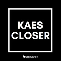 KAES - Closer