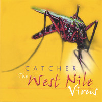 Catcher - The west nile virus